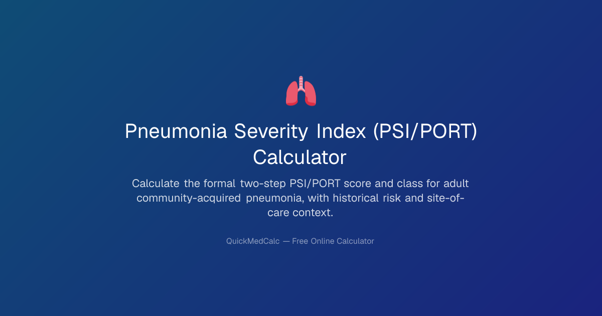 PSI / PORT Calculator – Adult CAP Risk Class | QuickMedCalc