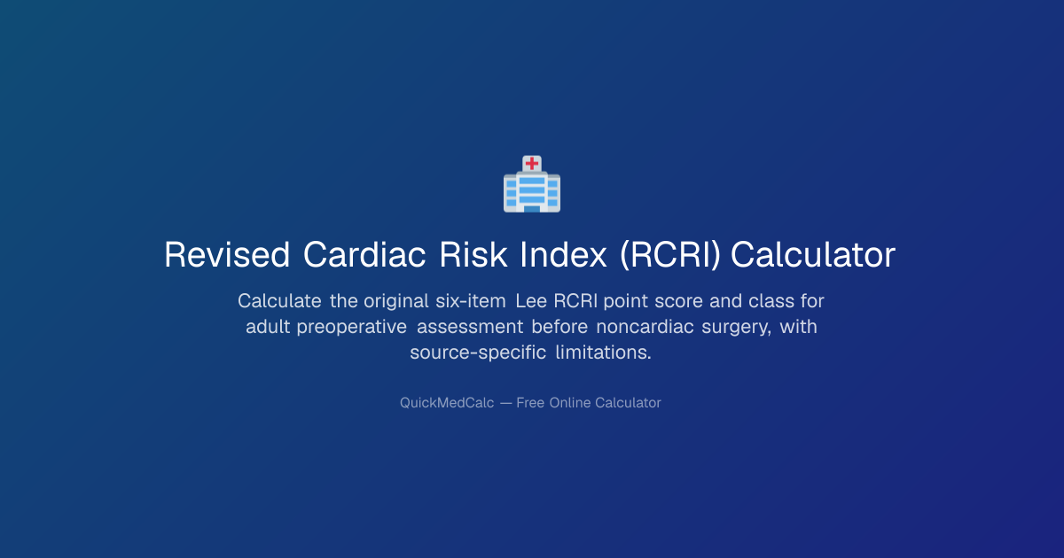 RCRI Calculator – Revised Cardiac Risk Index | QuickMedCalc