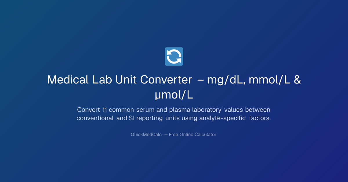 Medical Lab Unit Converter – mg/dL to mmol/L | QuickMedCalc